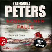 [Katharina Peters: Bornholmer Falle - Sarah Pirohl ermittelt, Band 2 (Ungek&uuml;rzt)]