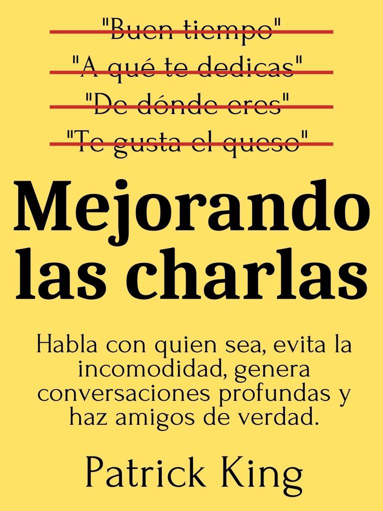 Produktbild: Mejorando las charlas | Patrick King