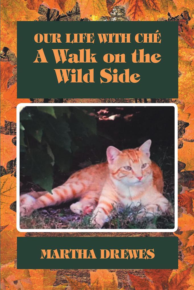 Produktbild: Our Life With Che: A Walk on the Wild Side | Martha Drewes