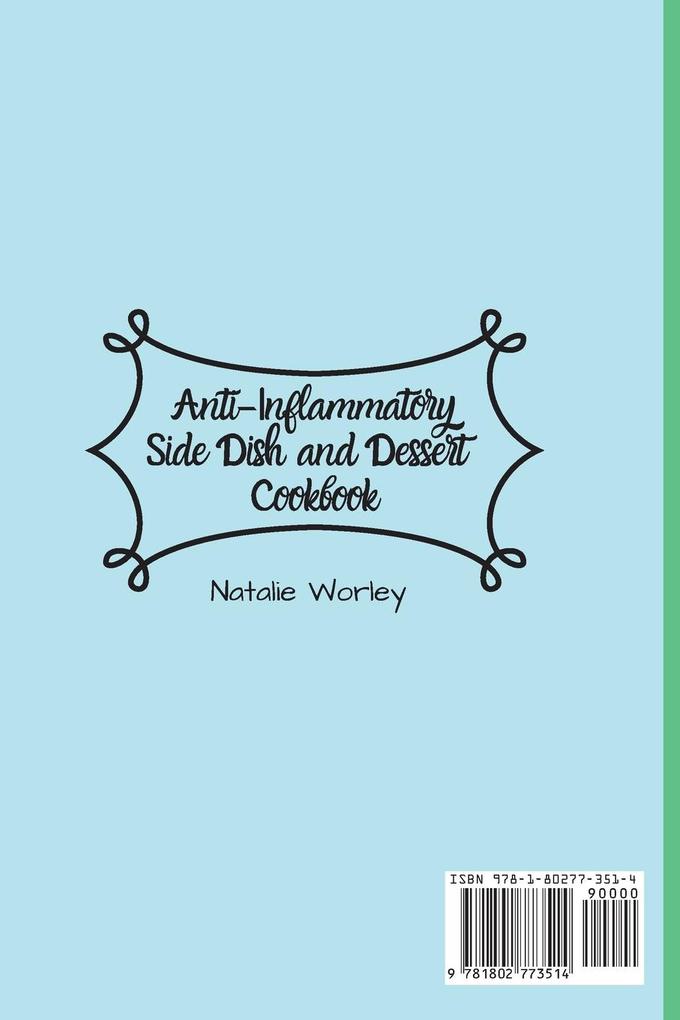 Weitere Ansicht: Anti-Inflammatory Side dish and Dessert Cookbook | Natalie Worley