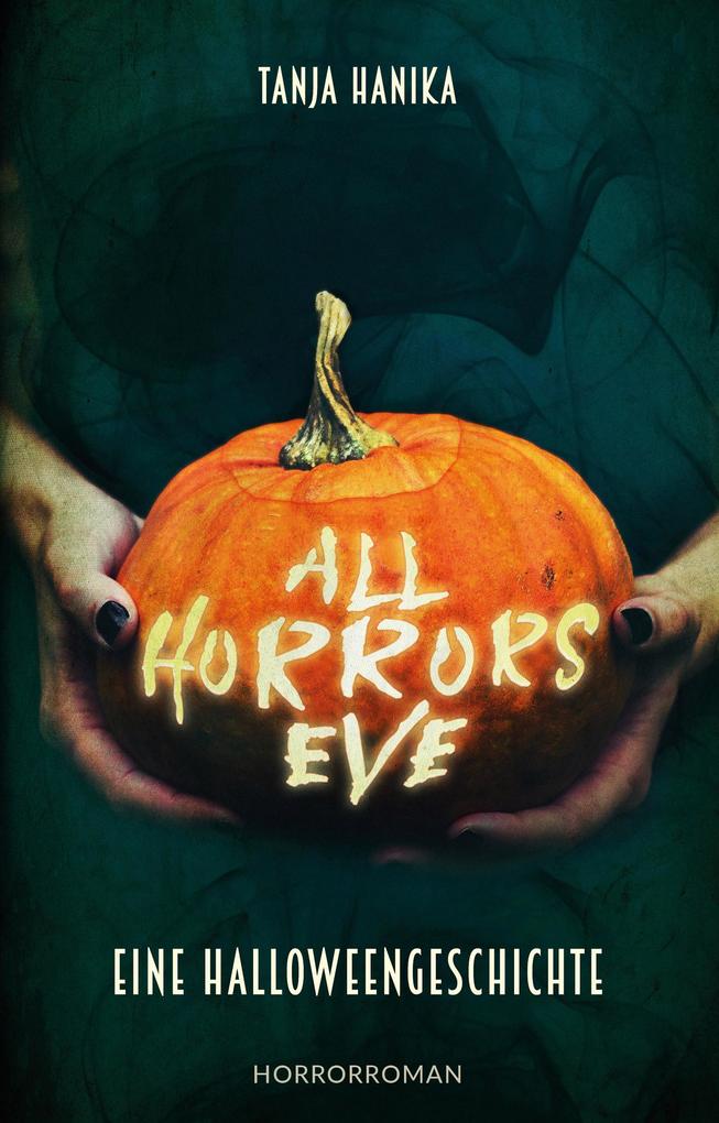 Produktbild: All Horrors Eve | Tanja Hanika