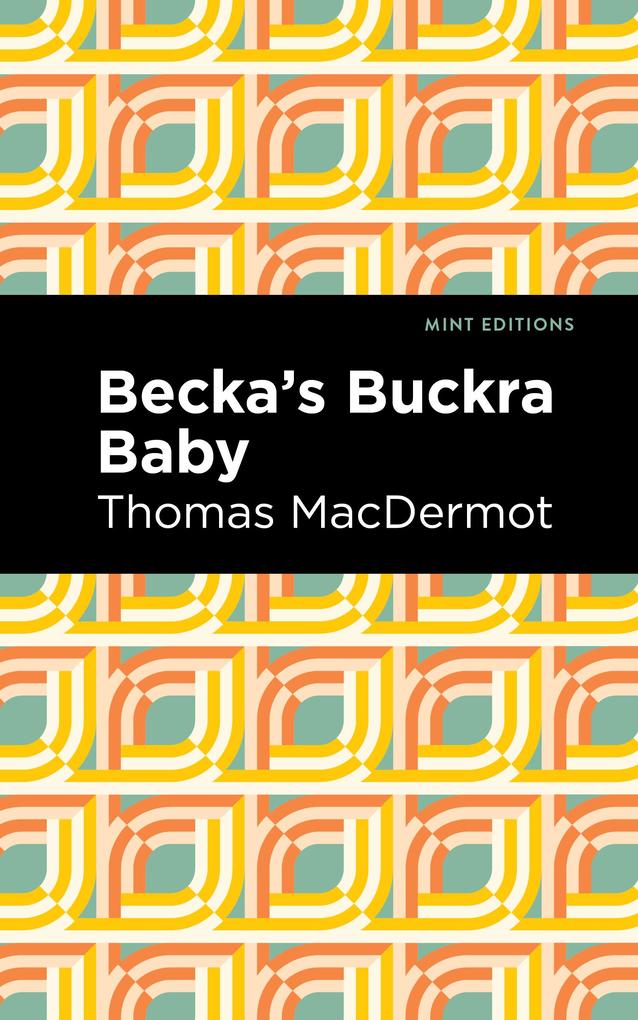 Produktbild: Becka's Buckra Baby | Thomas Macdermot