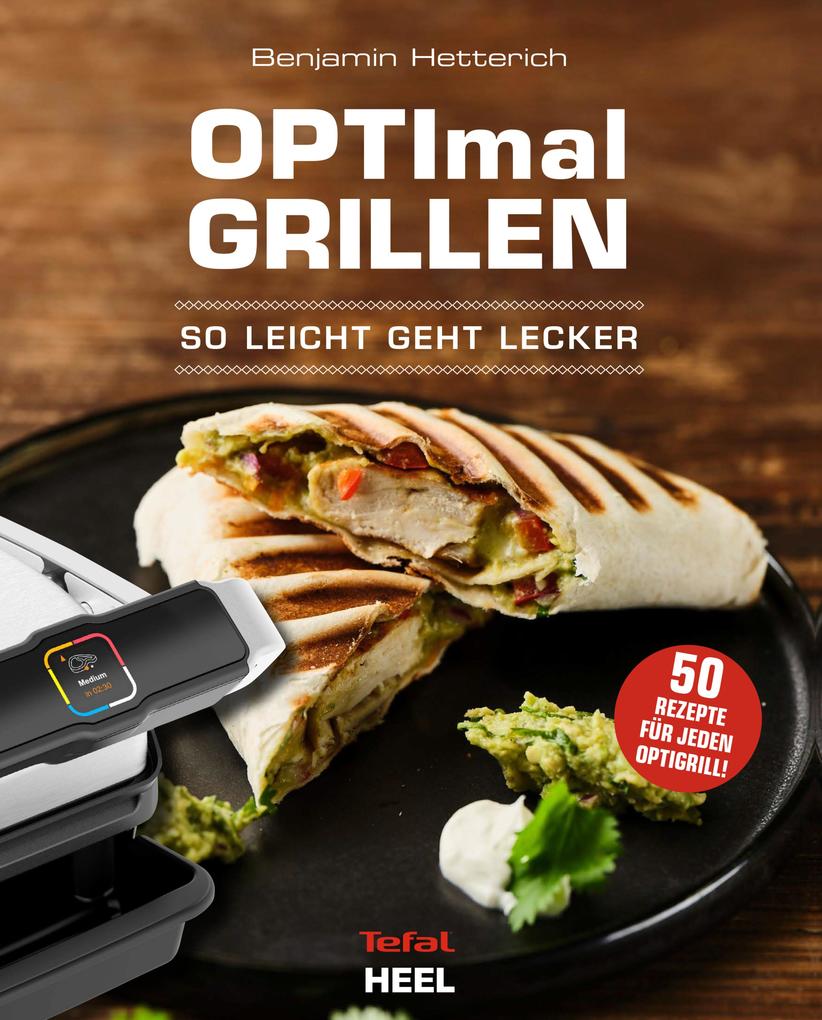 Produktbild: OPTImal Grillen - So leicht geht lecker | Benjamin Hetterich