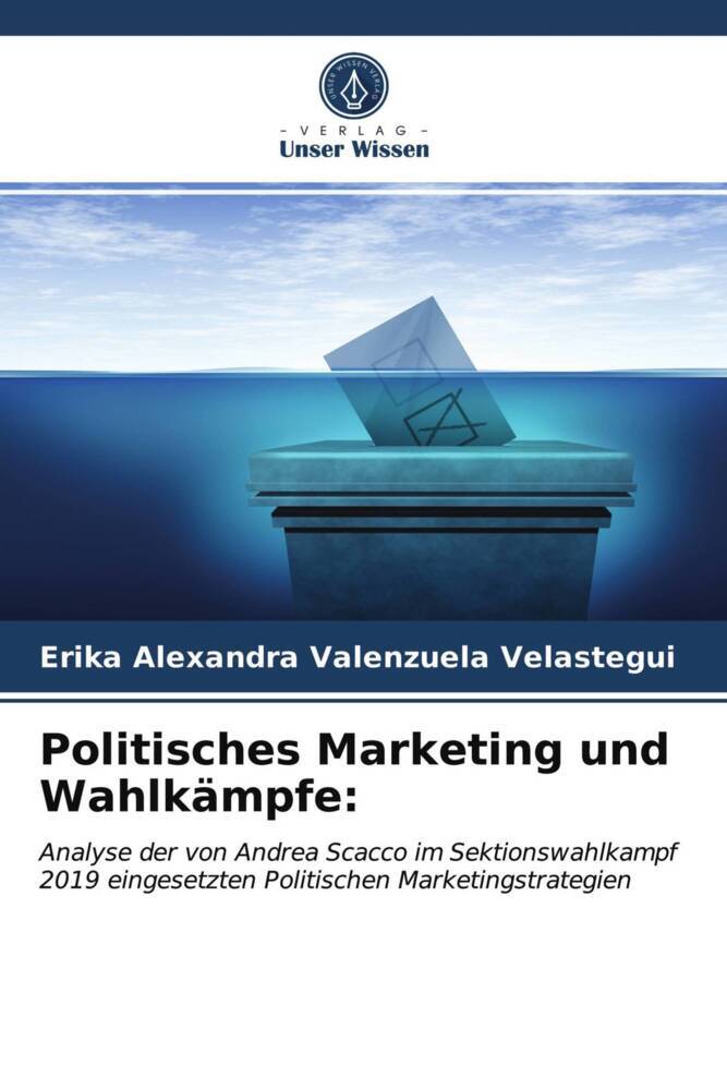 Produktbild: Politisches Marketing und Wahlkämpfe: | Erika Alexandra Valenzuela Velastegui