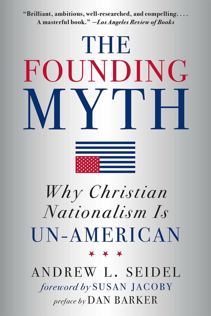 Produktbild: The Founding Myth | Andrew L Seidel