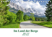 Im Land der Berge (Tischkalender 2022 DIN A5 quer)