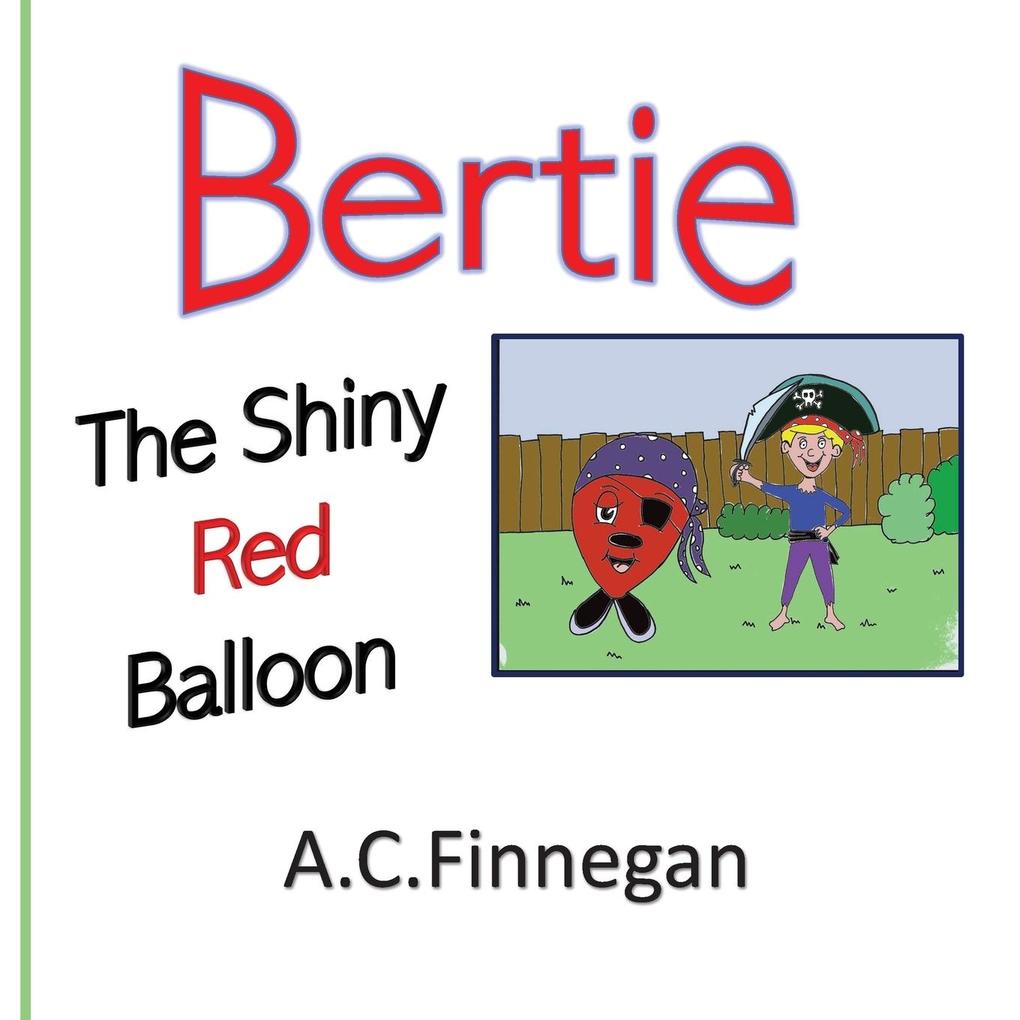 Produktbild: Bertie the Shiny Red Balloon | Tbd
