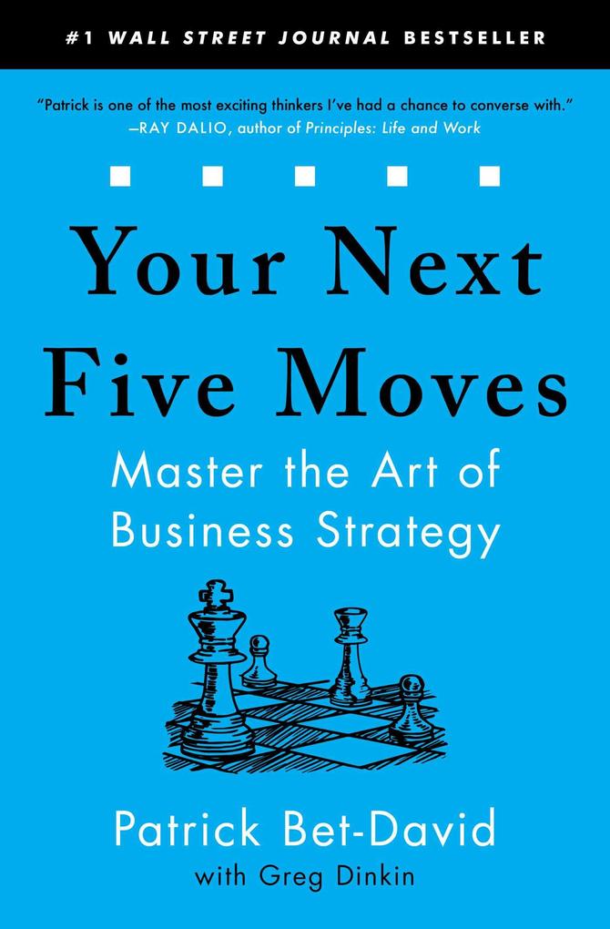 Produktbild: Your Next Five Moves | Patrick Bet-David