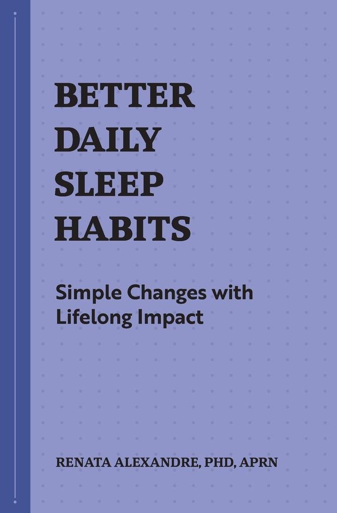 Produktbild: Better Daily Sleep Habits | Renata Alexandre