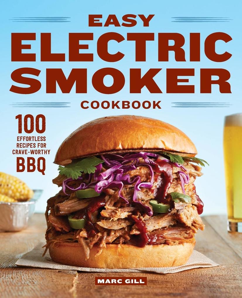 Produktbild: Easy Electric Smoker Cookbook | Marc Gill