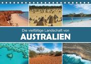 Die vielfältige Landschaft von Australien (Tischkalender 2022 DIN A5 quer)