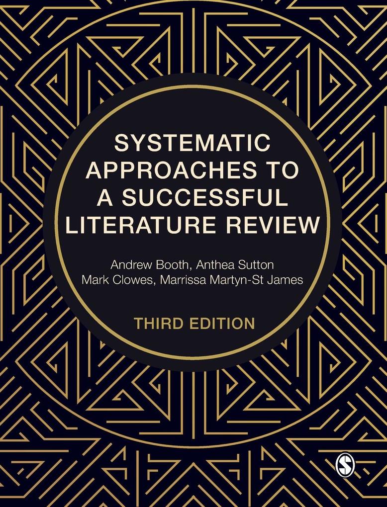 Produktbild: Systematic Approaches to a Successful Literature Review | Andrew Booth, Anthea Sutton, Mark Clowes, Marrissa Martyn-St James
