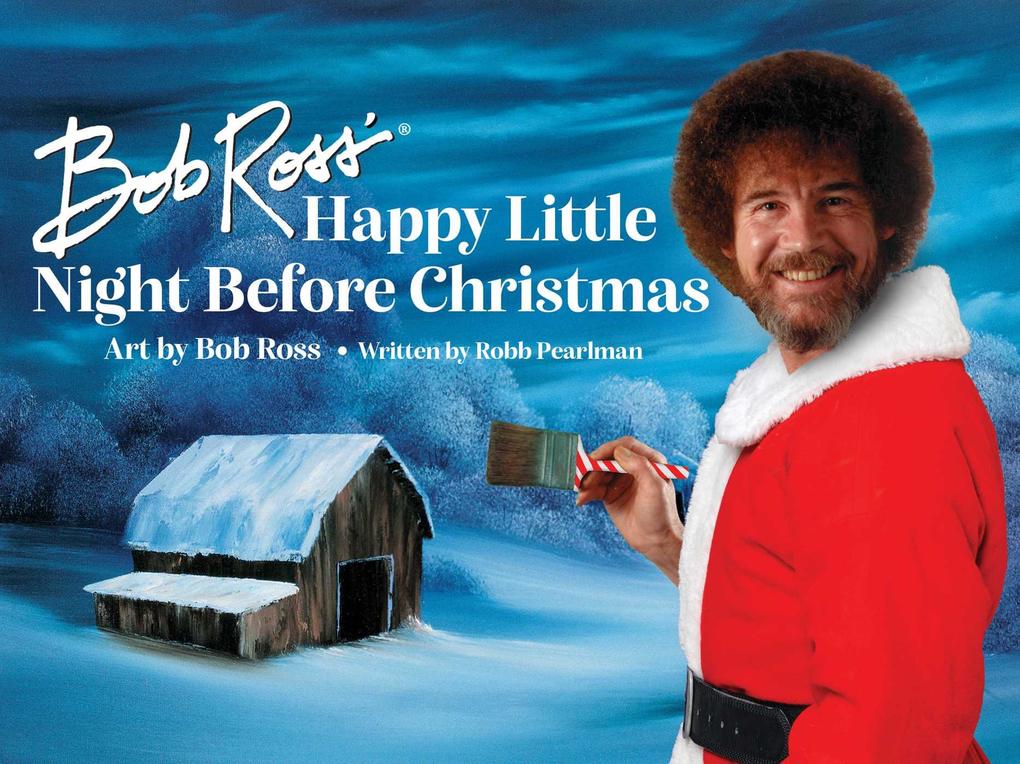 Produktbild: Bob Ross' Happy Little Night Before Christmas | Robb Pearlman