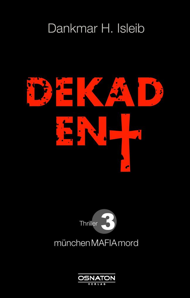 Produktbild: Dekadent | Dankmar H. Isleib