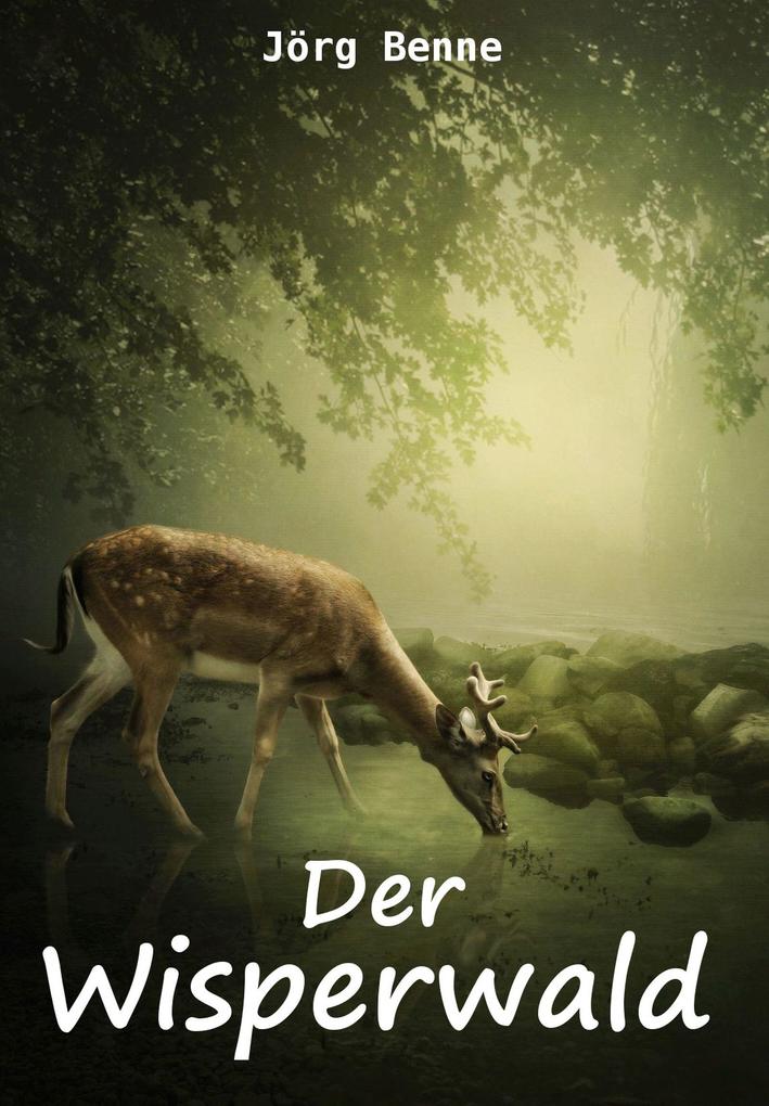 Produktbild: Der Wisperwald | Jörg Benne