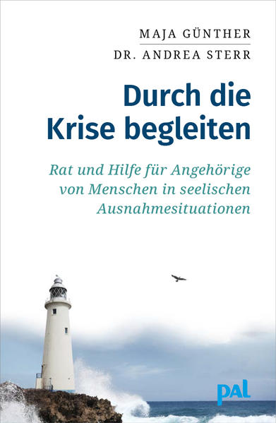 Produktbild: Durch die Krise begleiten | Maja Günther, Andrea Sterr