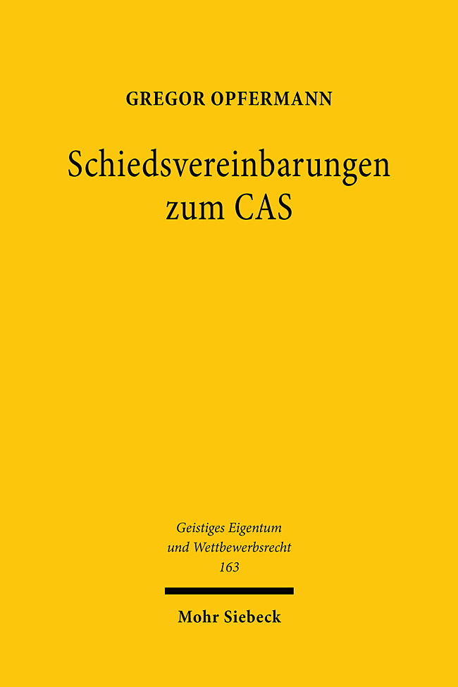 Produktbild: Schiedsvereinbarungen zum CAS | Gregor Opfermann