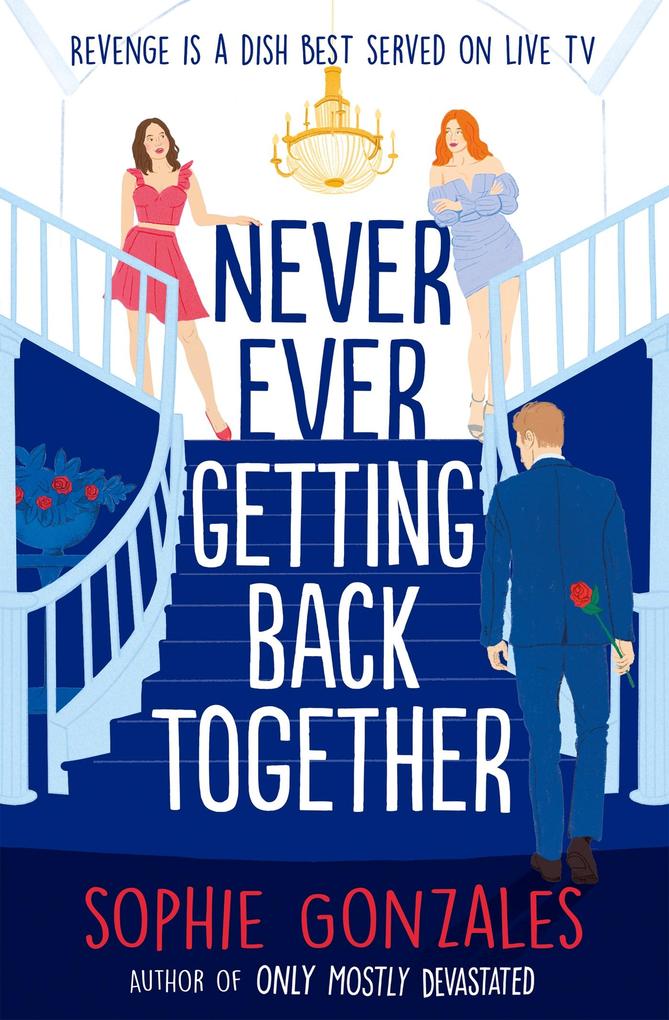 Produktbild: Never Ever Getting Back Together | Sophie Gonzales