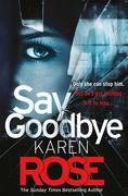 Say Goodbye (The Sacramento Series Book 3)
