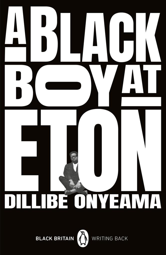 Produktbild: A Black Boy at Eton | Dillibe Onyeama
