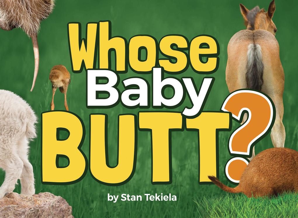 Produktbild: Whose Baby Butt? | Stan Tekiela