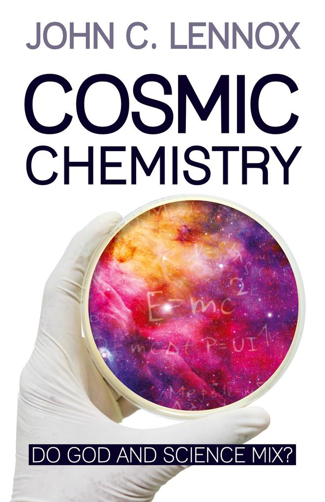 Produktbild: Cosmic Chemistry | John C Lennox
