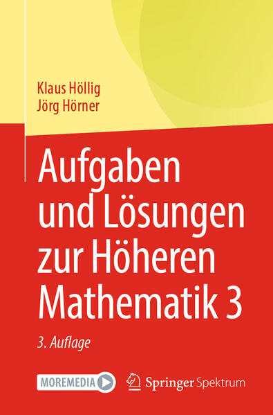 Produktbild: Aufgaben und Lösungen zur Höheren Mathematik 3 | Klaus Höllig, Jörg Hörner