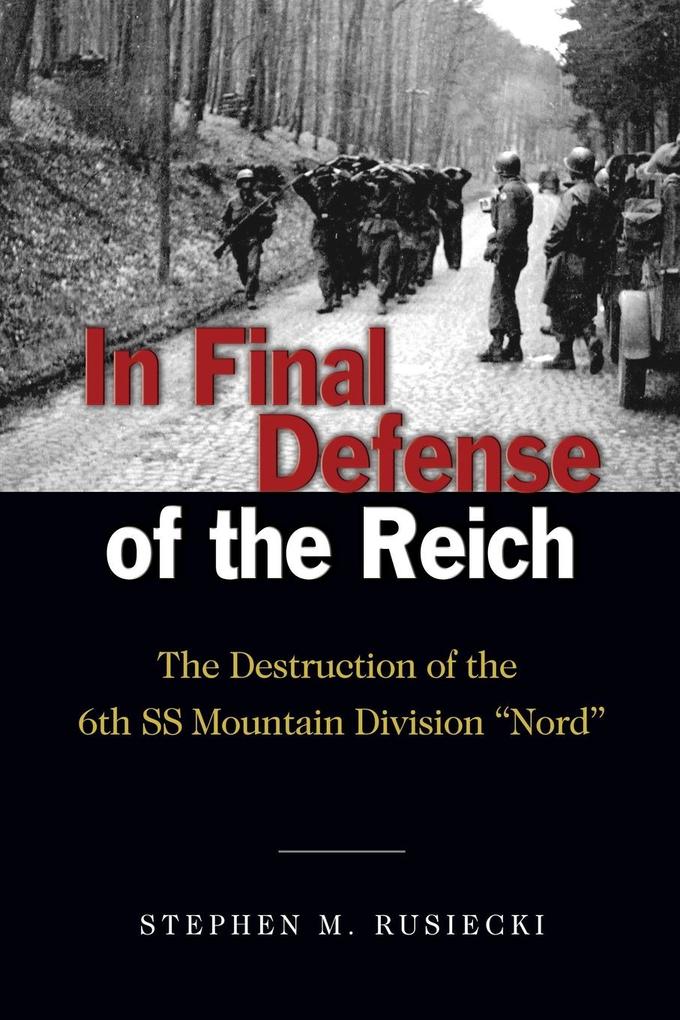 Produktbild: In Final Defense of the Reich | Stephen M Rusiecki