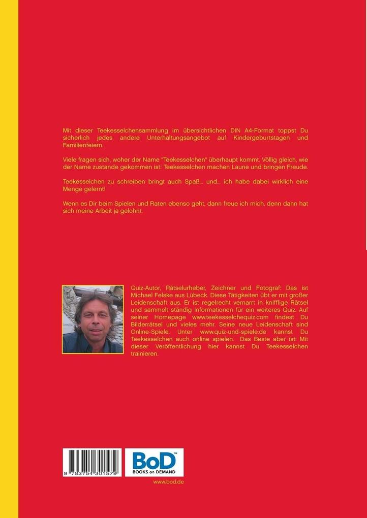 Weitere Ansicht: 525 Teekesselchen | Michael Felske