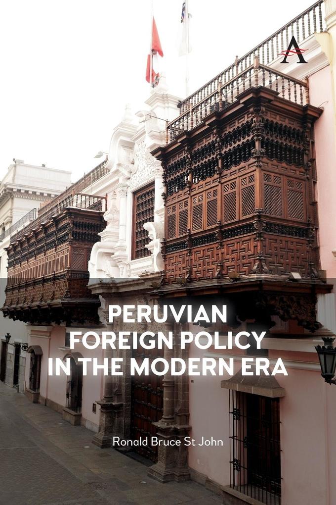Produktbild: Peruvian Foreign Policy in the Modern Era | Ronald Bruce St John