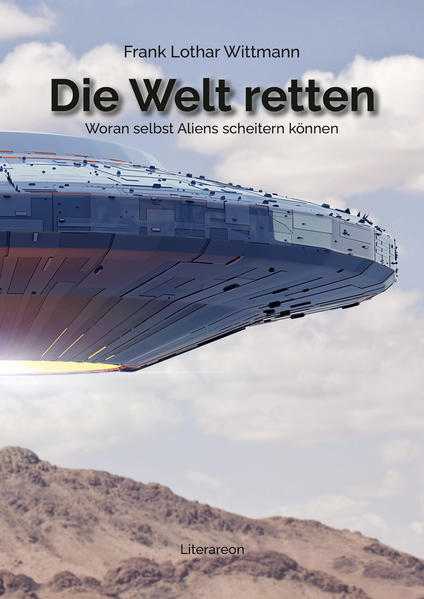 Produktbild: Die Welt retten | Frank Lothar Wittmann