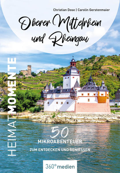Produktbild: Oberer Mittelrhein und Rheingau - HeimatMomente | Christian Dose, Carolin Gerstenmaier