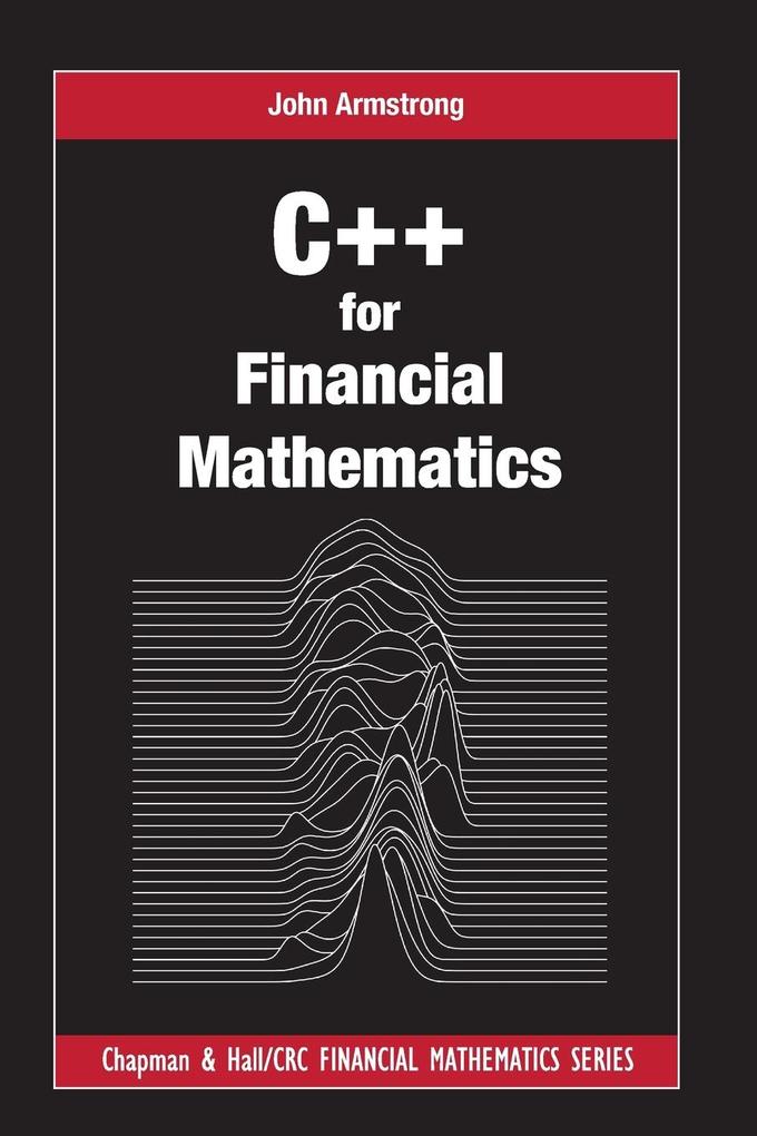 Produktbild: C++ for Financial Mathematics | John Armstrong