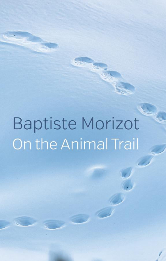 Produktbild: On the Animal Trail | Baptiste Morizot