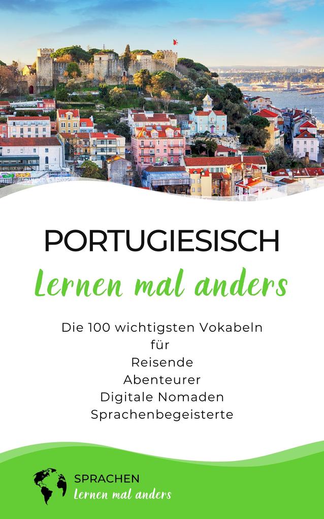 Produktbild: Portugiesisch lernen mal anders - Die 100 wichtigsten Vokabeln | Sprachen Lernen Mal Anders