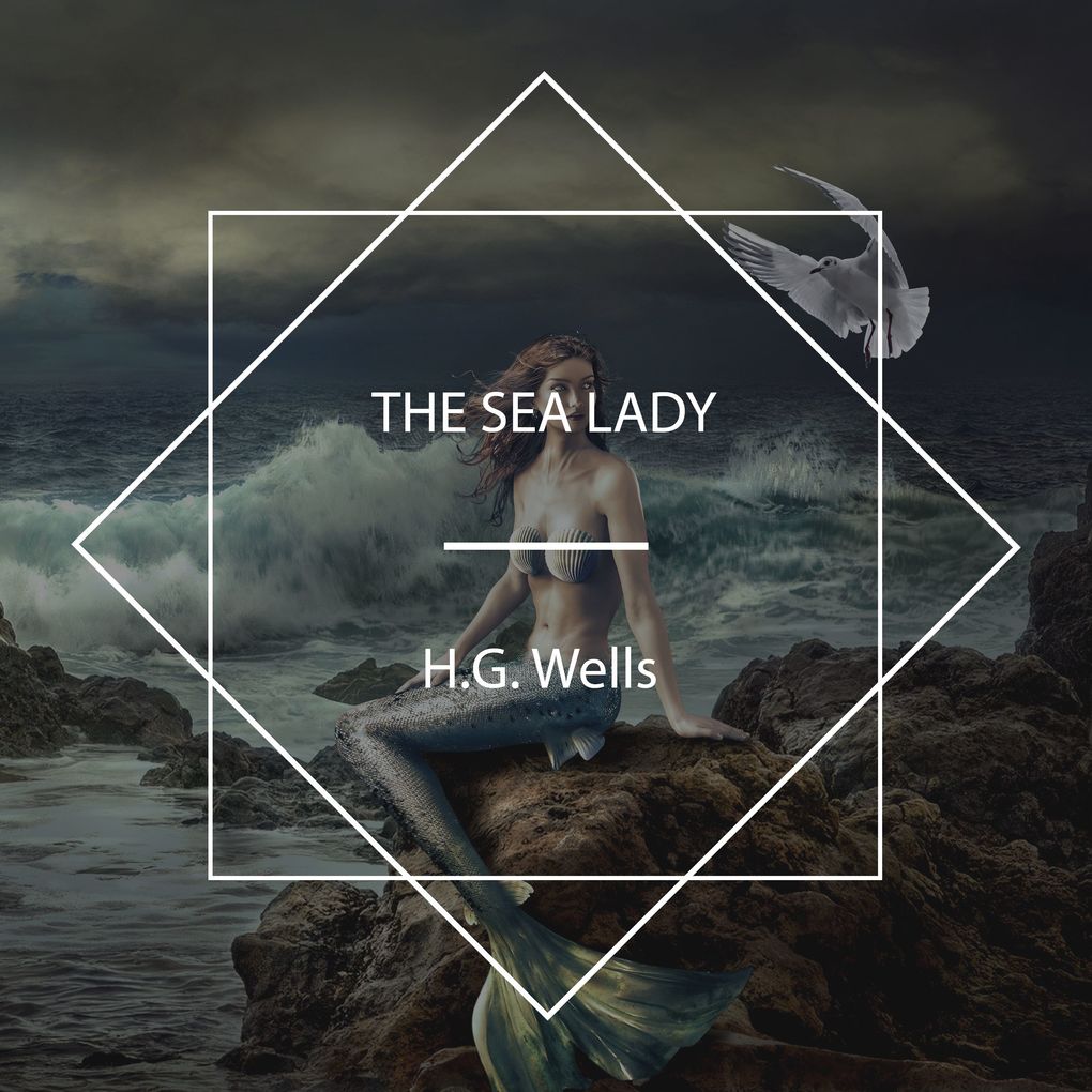 Produktbild: The Sea Lady | H.G. Wells