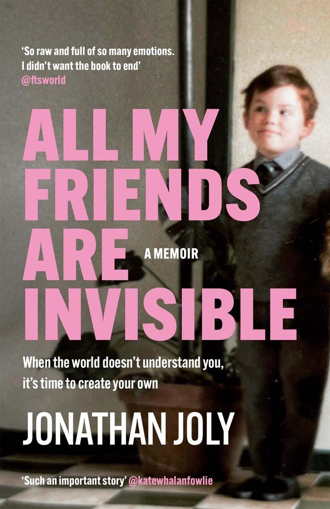 Produktbild: All My Friends Are Invisible | Jonathan Joly