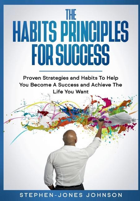Produktbild: The Habits Principles For Success | Stephen-Jones Johnson