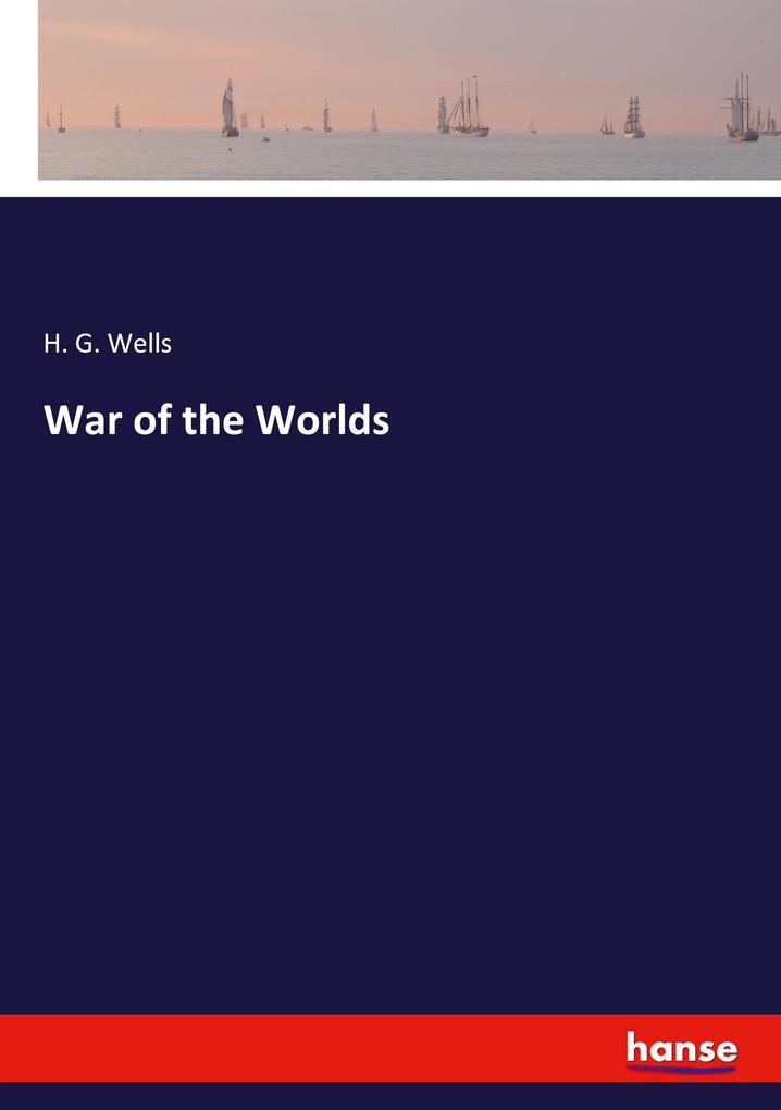 Produktbild: War of the Worlds | H. G. Wells