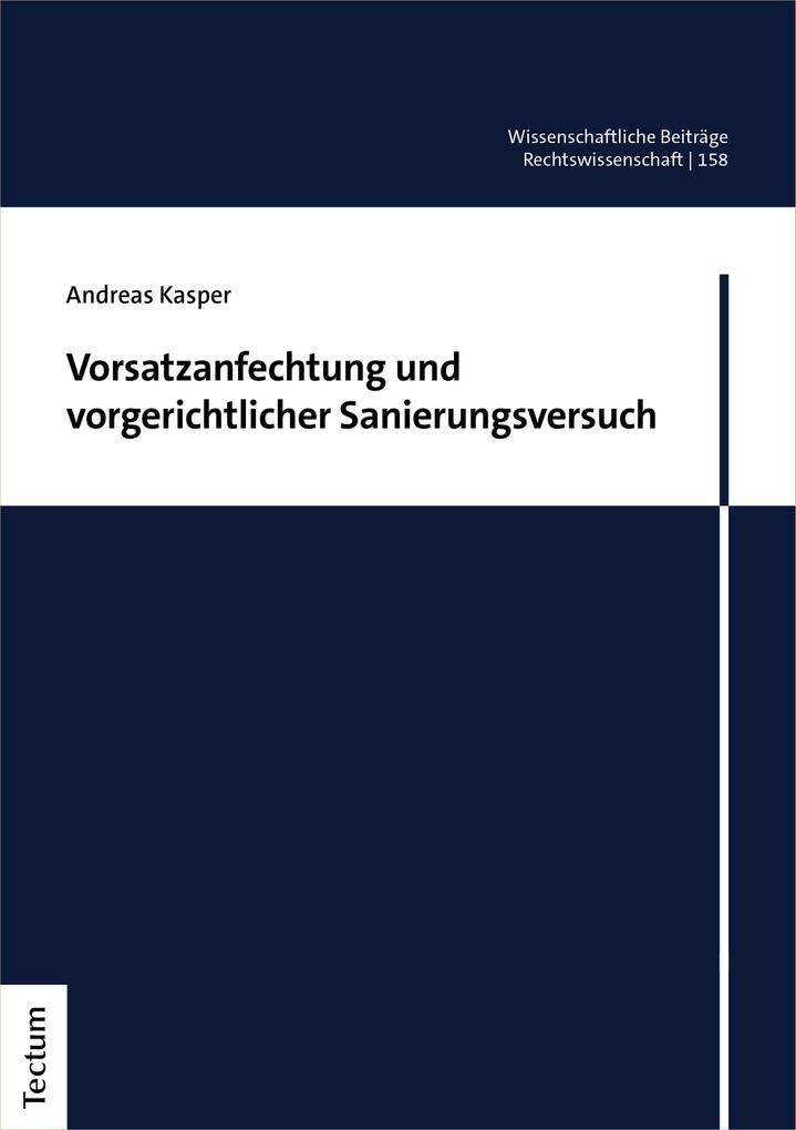 Produktbild: Vorsatzanfechtung und vorgerichtlicher Sanierungsversuch | Andreas Kasper