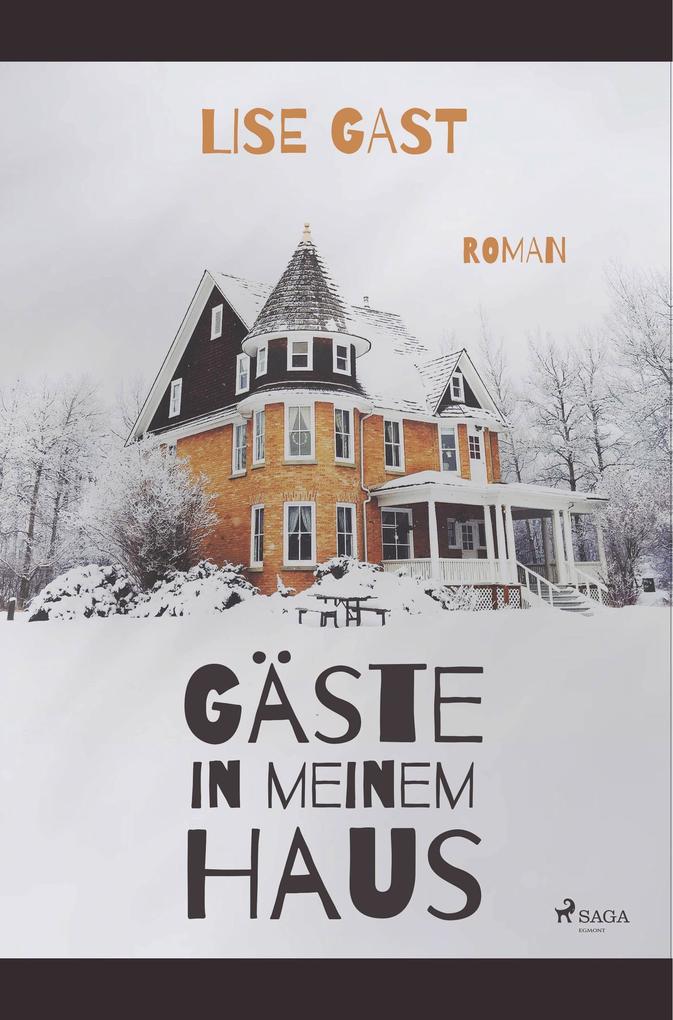 Produktbild: Gäste in meinem Haus | Lise Gast