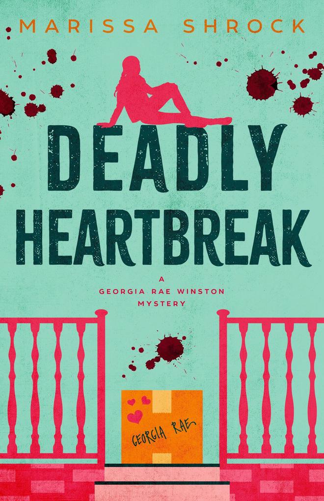 Produktbild: Deadly Heartbreak (Georgia Rae Winston Mysteries, #6) | Marissa Shrock