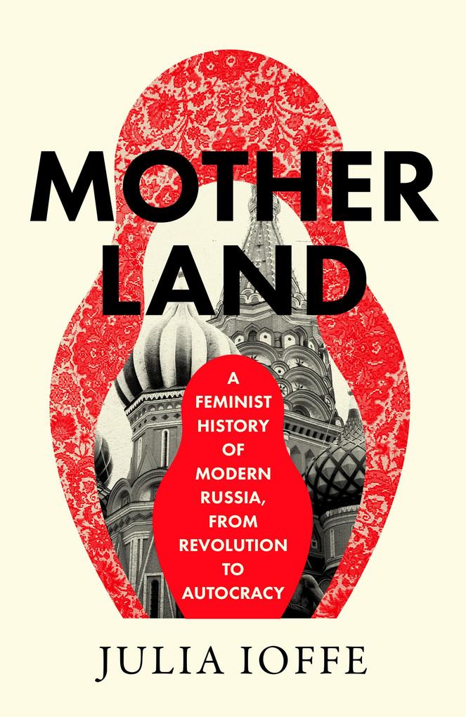 Produktbild: Motherland | Julia Ioffe