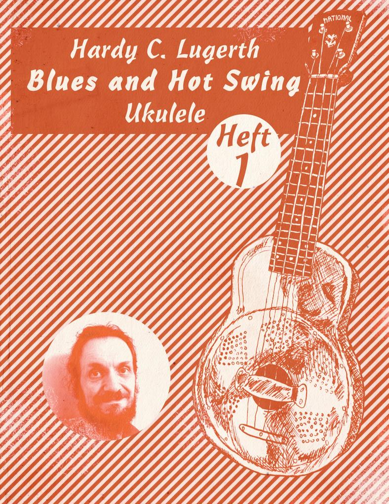 Produktbild: Blues and Hot Swing Ukulele | Hardy C. Lugerth