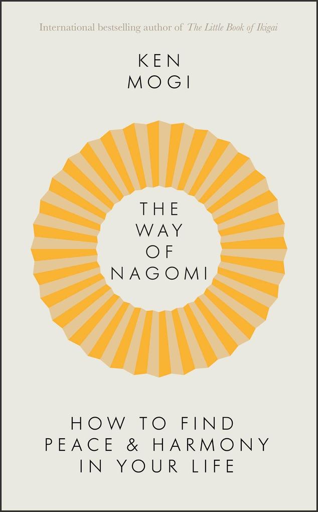 Produktbild: The Way of Nagomi | Ken Mogi