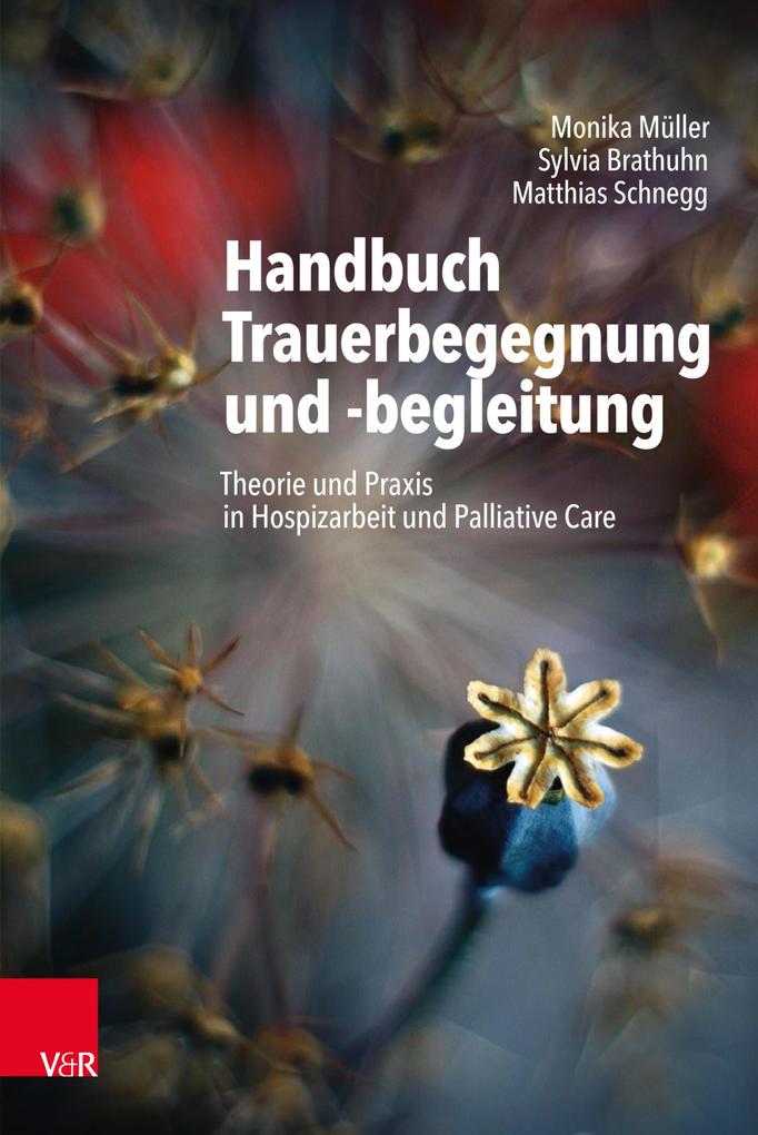 Produktbild: Handbuch Trauerbegegnung und -begleitung | Monika Müller, Sylvia Brathuhn