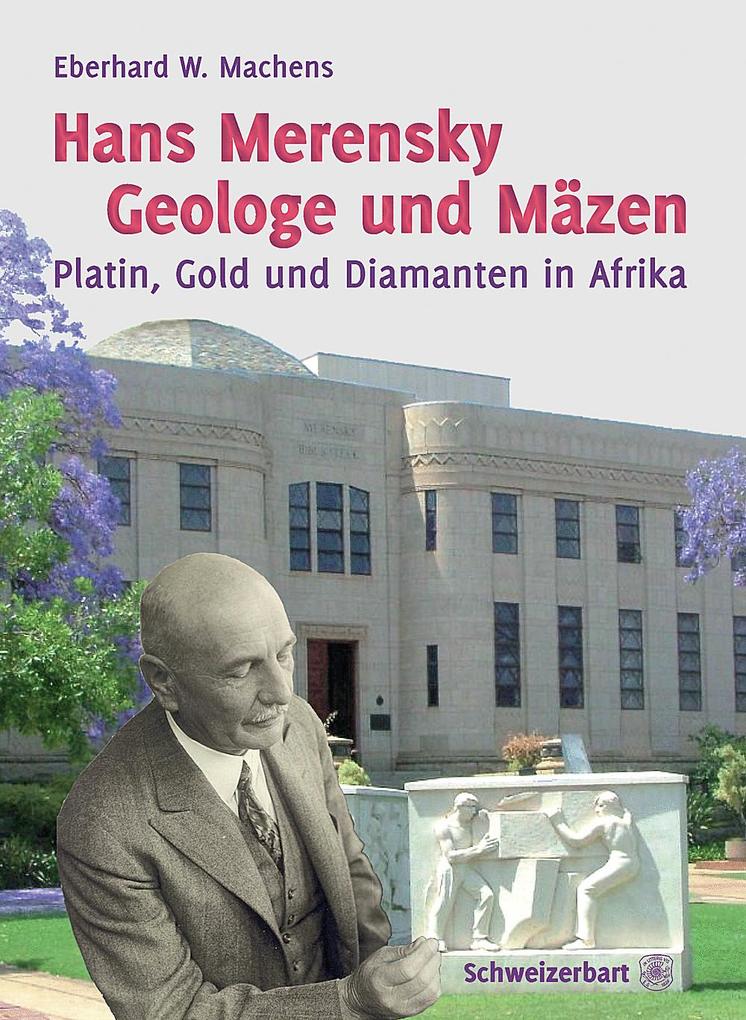 Produktbild: Hans Merensky - Geologe und Mäzen | Eberhard W. Machens