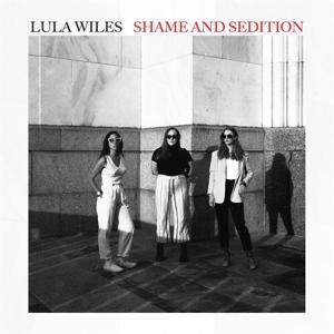 Produktbild: Shame and Sedition | Lula Wiles