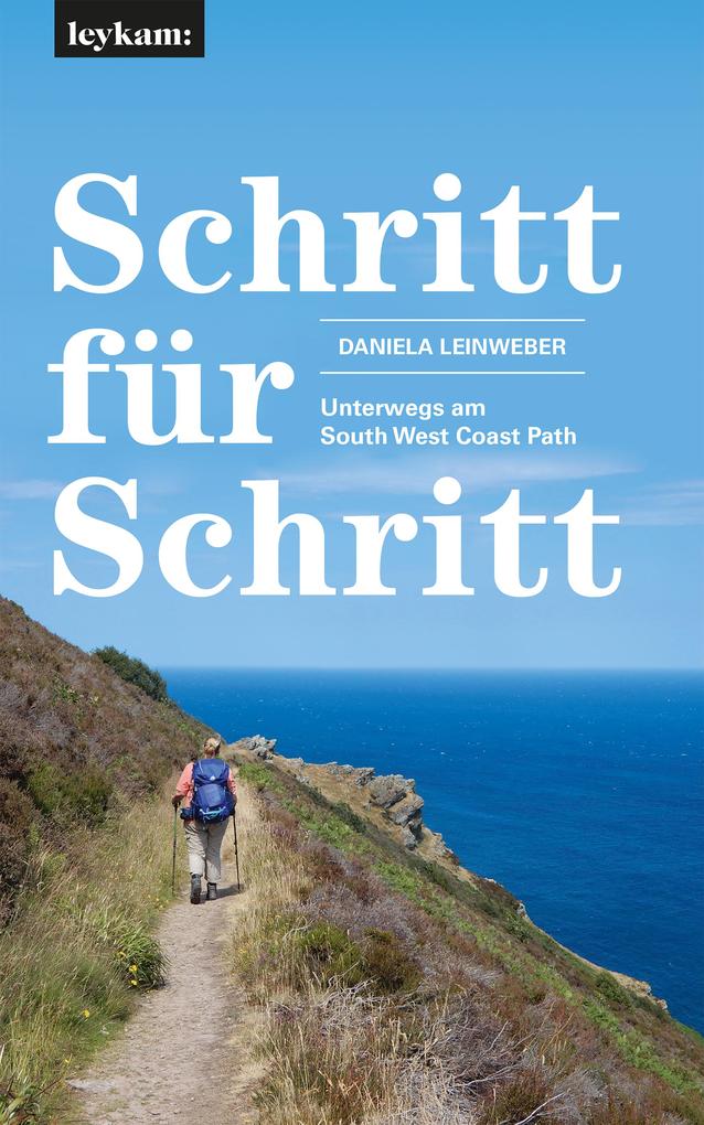 Produktbild: Schritt für Schritt - Unterwegs am South West Coast Path | Daniela Leinweber