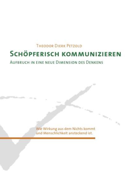 Produktbild: Schöpferisch Kommunizieren | Theodor Dierk Petzold